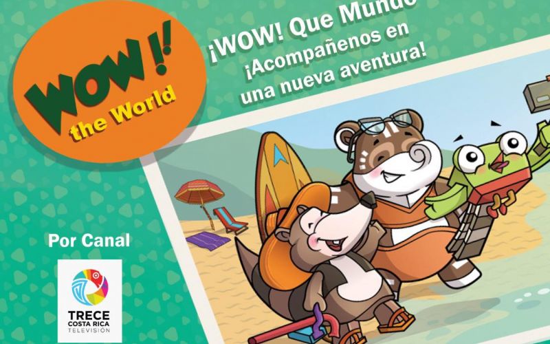 Serie animada costarricense ¡WOW, QUÉ MUNDO! tendrá su estreno en Trece Costa Rica Televisión | Centro Costarricense de Producción Cinematográfica Serie animada costarricense ¡WOW, QUÉ MUNDO! tendrá su estreno en Trece Costa Rica Televisión | Centro Costarricense de Producción Cinematográfica